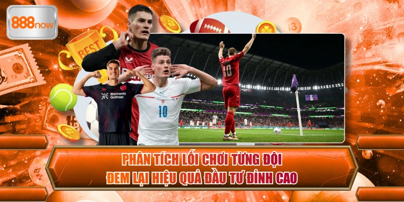 Phong cách thi đấu của từng câu lạc bộ là yếu tố không thể bỏ qua